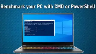 How to Benchmark your PC with CMD or PowerShell on Windows 10 2020 Guide