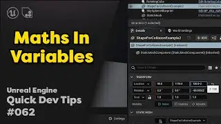 Quick Dev Tip #62 UE4 / UE5 - Maths In Variables