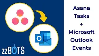 How to Sync Asana Tasks to Microsoft Outlook Calendar Events | zzBots