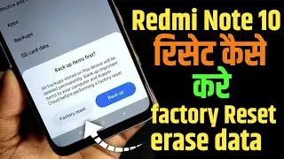 Redmi Note 10 | How to Reset Redmi note 10 | Redmi mobile ko Reset Kaise Kare