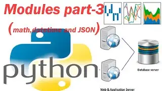 16 Modules part-3 (Datetime, math and JSON) ----- Python Programming