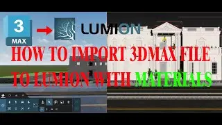 How to import 3dsmax file to Lumion with materials and textures