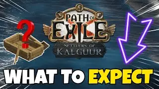 What to Expect in POE 3.25, Prediction | Path of Exile: Settlers of Kalguur