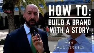 Nate Chai - Paul Hughes: How to Build A Brand with a Story