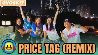 price tag (Remix) / GOOD VIBES ONLY 2K17 / Zumba