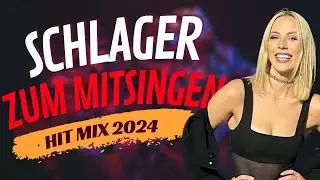 Schlager Hits zum Mitsingen 2024 🎤 Schlager für Alle