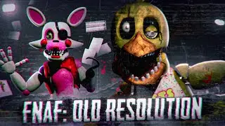 FNAF: Old Resolution — БОЛЬШИЕ ИЗМЕНЕНИЯ ПРОЕКТА [Русский ФНАФ 2]