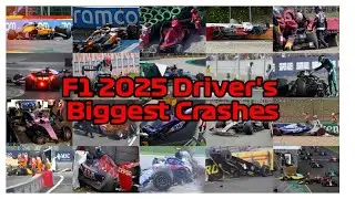 F1 2025 Driver's Biggest Crashes