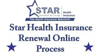 Star Health Insurance Renewal Online Process