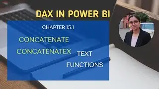 15.1 How to Use CONCATENATE, CONCATENATEX Text Functions in DAX | DAX in Power BI