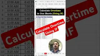 Calculate Overtime Using IF Formula | Overtime Calculation | Overtime Calculation in Excel | 