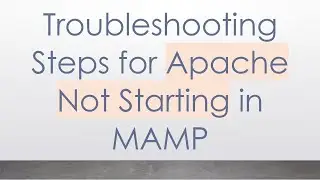 Troubleshooting Steps for Apache Not Starting in MAMP