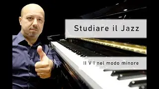Studiare il Jazz - Armonizzazione II V I nel modo minore - lesson #3 #jazzpiano #jazzlessons #jazz