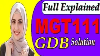 Mgt111 gdb solution|| Mgt111 gdb spring 2020|| Mgt111 gdb solved