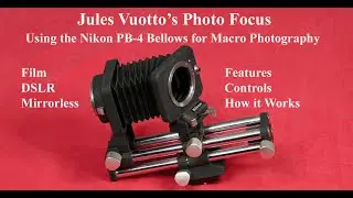 Using the Nikon PB-4 Bellows for Macro Photography