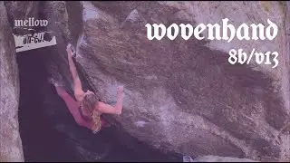 UNCUT: Michaela Kiersch - Wovenhand (8B/V13)