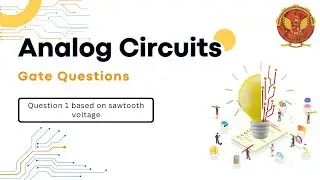 Question Based on Sawtooth voltage | EC405 |