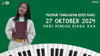 Mazmur Tanggapan 27 OKTOBER 2024 🎶 EDISI BARU  - Hari Minggu Biasa XXX