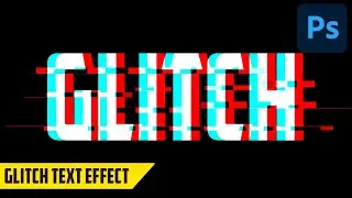 Glitch Text Effect - Photoshop Tutorial