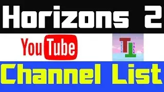 Horizons 2 | Full Channel List