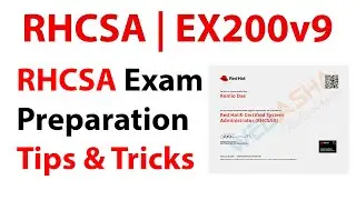 RHCSA Ex200 Certification Exam Preparation Tips & Tricks | Red Hat Certified System Administrator
