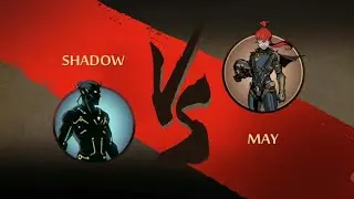 SHADOW FIGHT 2 SHADOW VS MAY