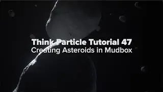 Think Particle Tutorial 47 - Creating Asteroids in Mudbox