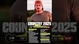 Country Songs 2025 🎻 Morgan Wallen, Luke Bryan, Chris Stapleton, Luke Combs, Kane Brown, Blake Shel