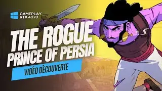 THE ROGUE PRINCE OF PERSIA - Découverte du jeu sur PC | GAMEPLAY RTX 4070