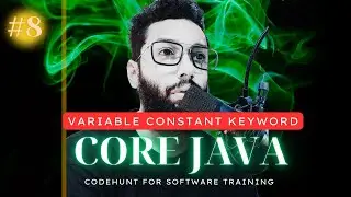 #8 Core Java Tutorial for Beginners | Variable Constant Keyword Identifier | JAVA FULL STACK COURSE