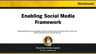 Enabling Social Media Framework in Blackboard Web Community Manager