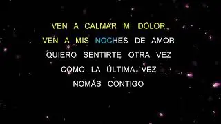 Nomás Contigo - Jorge Muñiz - Karaoke HD