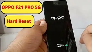 OPPO F21 PRO 5G HARD RESET || pattern /pin / password / unlock  august 2023