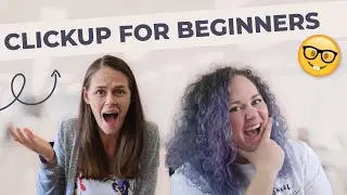 ClickUp for Beginners: The Simple Guide to ClickUp