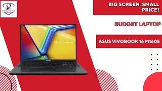 Is ASUS Vivobook16 M1605 the BEST Budget Laptop for College?
