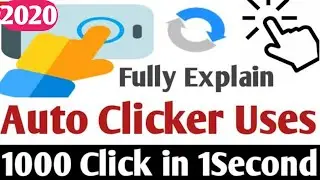 What is Auto Clicker | Auto Clicker kya hai ? Auto Clicker uses.