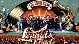 Leonid&Friends - US Spring Tour 2024!