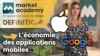 Comprendre l'Economie des Applications Mobiles -  Définition DIGITAL- Market Academy