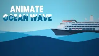 Animate Ocean Wave and Ship Bouncing | Motion Graphics in After Effects