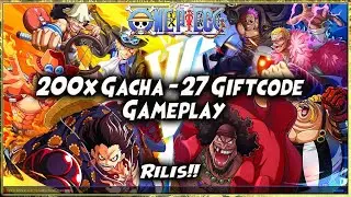 RILIS!! 200x GACHA - 27 GIFTCODE - GAMEPLAY 🔥 ONE PIECE GRAND OCEAN CRUISE