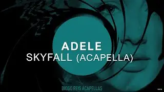 Adele - Skyfall (Acapella Studio Quality - BEST ON YT)
