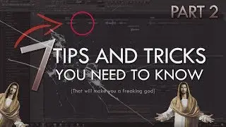 7 TIPS AND TRICKS YOU NEED TO KNOW - FL Studio