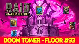 2022 Raid Shadow Legends Doom Tower 🔥🔥🔥 Floor 33 Walkthrough — S8