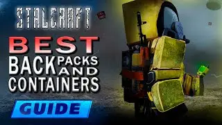 BEST BACKPACKS AND CONTAINERS IN STALCRAFT - WHICH ONES TO BUILD!!