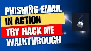 Completing 'Phishing Emails In Action' | TryHackMe Full Walkthrough.