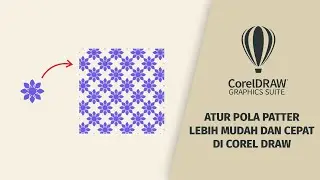 ATUR POLA OBJEK LEBIH RAPI DENGAN FITUR ASET COREL DRAW