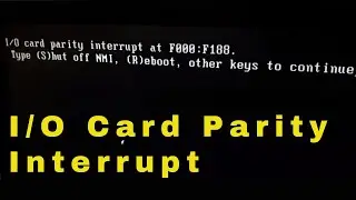 I/O Card Parity Interrupt at F000:F188. | Dell PC/Laptop | Error Fix