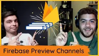 Firebase Hosting Preview Channels | How to use Firebase Preview Channels