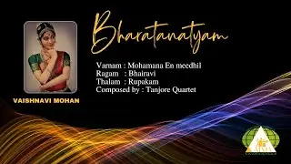 Mohamana En meedhil | Bharatanatyam | Vaishnavi Mohan | ATMA Nrityotsav