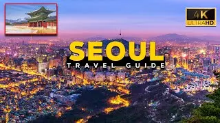 Exploring The Best Of Seoul video 4k | Things to do In South Korea | Travel Guide 2024